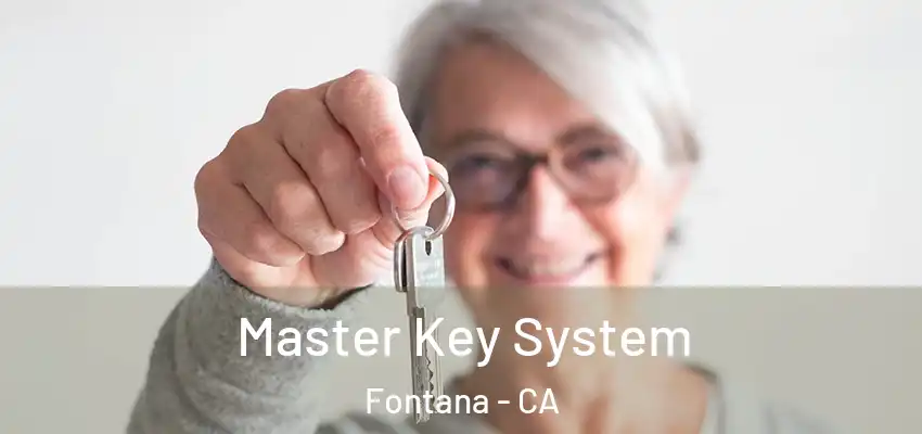  Master Key System Fontana - CA